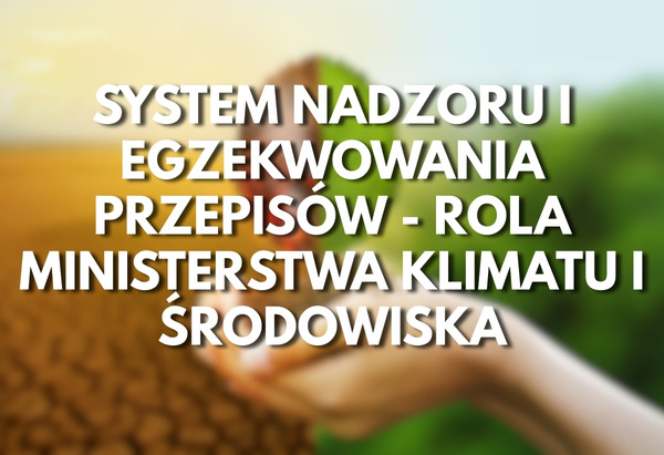 System nadzoru i egzekwowania przepisów - pellet drzewny - WoleBio System nadzoru i egzekwowania przepisów - pellet drzewny